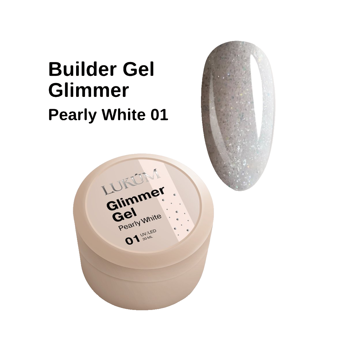 Lukum Glimmer Builder Gel 01, 15 ml (Pearly White )