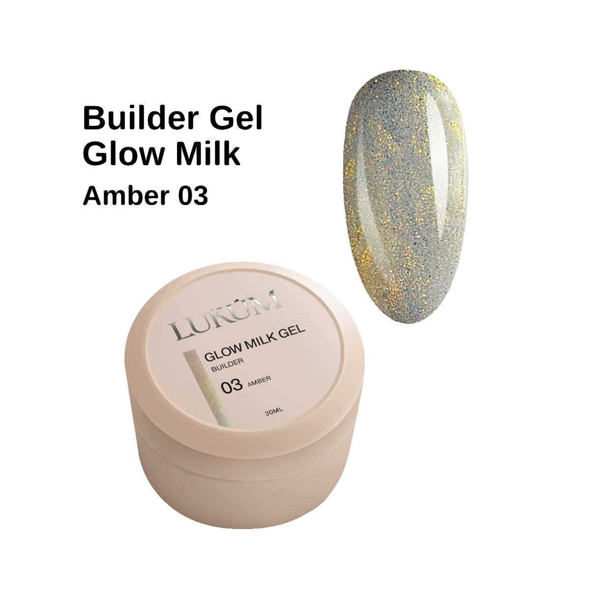 Lukum Glow Milk Builder Gel 03, 30 ml