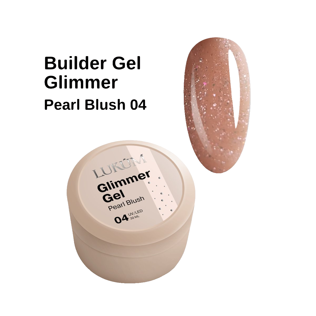 Lukum Glimmer Builder Gel 04, 15 ml (Pearls Blush)